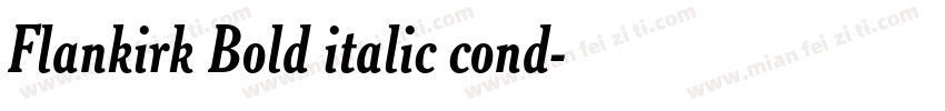 Flankirk Bold italic cond字体转换